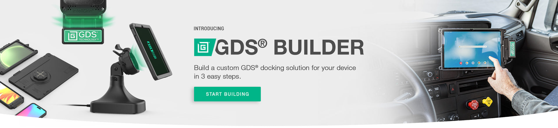 Promotional banner for GDS® Builder, showcasing a mounted tablet in a vehicle cab and various modular components for creating a custom GDS® docking solution, alongside a 'Start Building' call-to-action button.